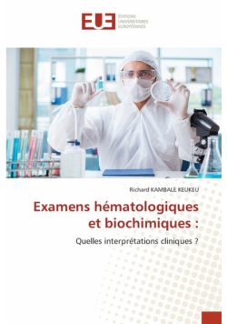 Examens hématologiques et biochimiques