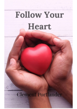 Follow Your Heart
