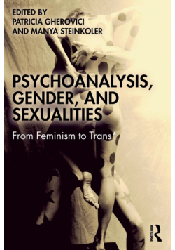 Psychoanalysis, Gender, and Sexualities