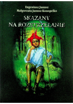 Skazany na rozstrzelanie