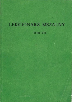 Lekcjonarz  mszalny Tom VII