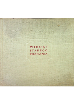 Widoki starego Poznania