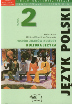 Wśród znaków kultury 2 Język polski Podręcznik Kultura języka
