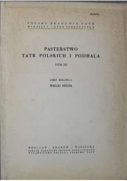 Pasterstwo Tatr polskich i Podhala Tom III Wielki Redyk