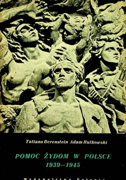 Pomoc Żydom w Polsce 1939 -  1945