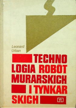 Technologia robót murarskich i tynkarskich