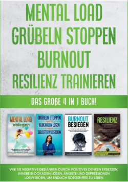 Mental Load | Grübeln stoppen | Burnout | Resilienz trainieren