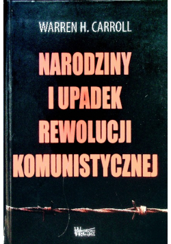 Narodziny i upadek rewolucji komunistycznej