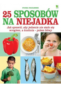25 sposobów na niejadka