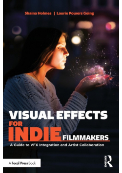 Visual Effects for Indie Filmmakers