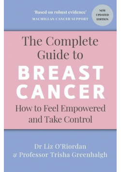 The Complete Guide to Breast Cancer