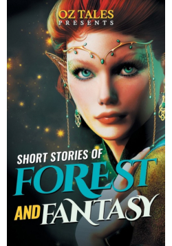 Short Stories of Forest and Fantasy