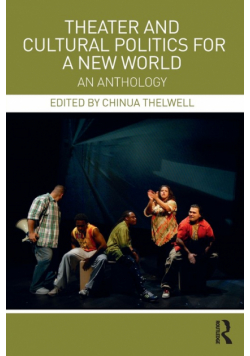 Theater and Cultural Politics for a New World