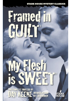 Framed in Guilt / My Flesh is Sweet