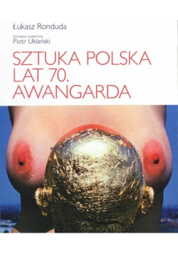 Sztuka polska lat 70. Awangarda