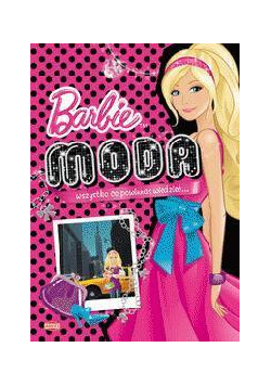 Barbie moda - Wszystko co powinnaś wiedzieć...
