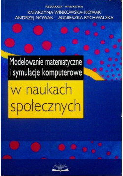 Modelowanie matematyczne i symulacje komputerowe w naukach społecznych