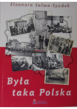 Była taka Polska