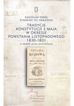 Tradycje Konstytucji 3 maja w okresie powstania listopadowego 1830 - 1831