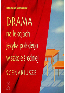 Drama na lekcjach języka polskiego