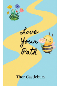 Love Your Path
