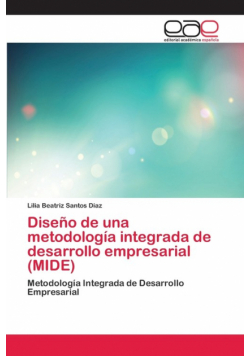 Diseño de una metodología integrada de desarrollo empresarial (MIDE)