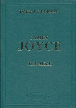 James Joyce Dzieła zebrane Tom 2 Tułacze