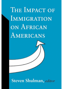 The Impact of Immigration on African Americans
