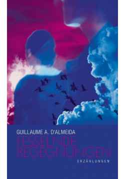 Fesselnde Begegnungen