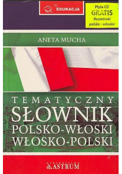 Tematyczny słownik polsko - włoski włosko - polski plus Rozmówki CD Nowa