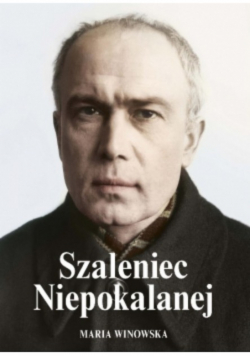 Szaleniec Niepokalanej