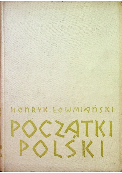 Początki Polski Tom II
