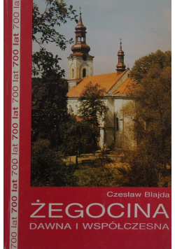 Żegocina dawna i współczesna