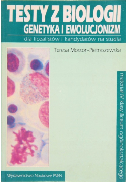 Testy z biologii. Genetyka i ewolucjonizm