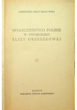 Społeczeństwo polskie w twórczości Elizy Orzeszkowej ok 1940r