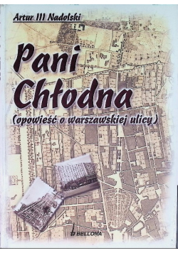 Pani Chłodna Opowieść o warszawskiej ulicy