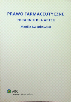 Prawo farmaceutyczne poradnik dla aptek
