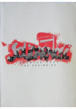 Solidarność Początek drogi sierpień 1980 - grudzień 1981