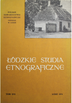 Łódzkie studia etnograficzne Tom XVI