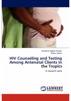 HIV Counseling and Testing Among Antenatal Clients in the Tropics