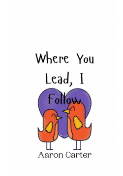 Where You Lead, I Follow