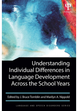 Understanding Individual Differences in Language Development Across the School Years