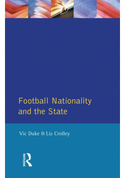 Football, Nationality and the State