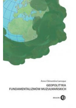 Geopolityka fundamentalizmów muzułmańskich