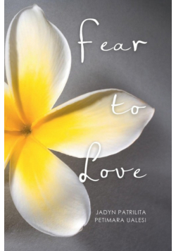 Fear to Love