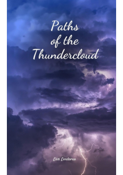 Paths of the Thundercloud