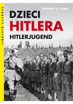 Dzieci Hitlera. Hitlerjugend