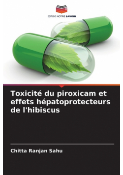 Toxicité du piroxicam et effets hépatoprotecteurs de l'hibiscus
