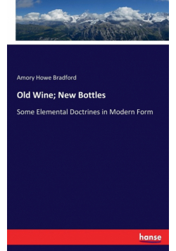 Old Wine; New Bottles