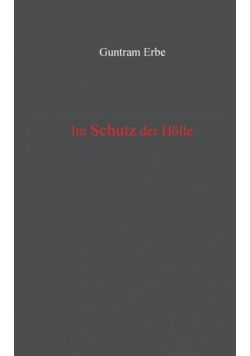 Im Schutz der Hölle
